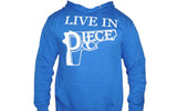 "LIVE IN PIECE" HOODIE