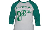"RESPECT MY PIECE" BASEBALL TEE